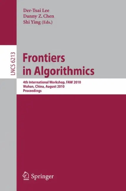 Buy Frontiers in Algorithms (English, D. T. Lee | Danny Z. Chen | Shi Ying) — BookShops.in