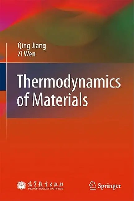 Buy Thermodynamics of Materials (English, Qing Jiang | Zi Wen) — BookShops.in