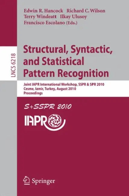 Buy Structural, Syntactic, and Statistical Pattern Recognition (English, Edwin R. Hancock | Richard C. Wilson | Terry Windeatt) — BookShops.in