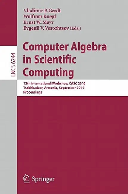 Buy Computer Algebra in Scientific Computing (English, Vladimir P. Gerdt | Wolfram Koepf | Ernst W. Mayr) — BookShops.in