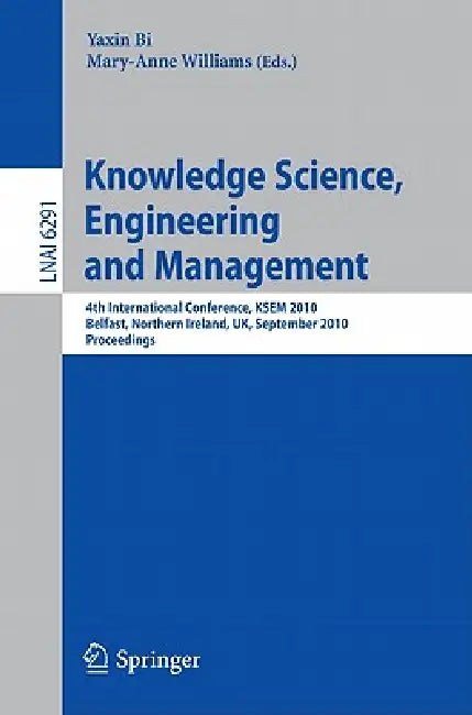 Buy Knowledge Science, Engineering and Management (English, Yaxin Bi | Mary Anne Williams) — BookShops.in