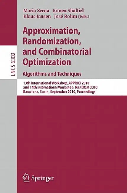 Buy Approximation, Randomization, and Combinatorial Optimization. Algorithms and Techniques (English, Maria Serna | Ronen Shaltiel | Klaus Jansen) — BookShops.in
