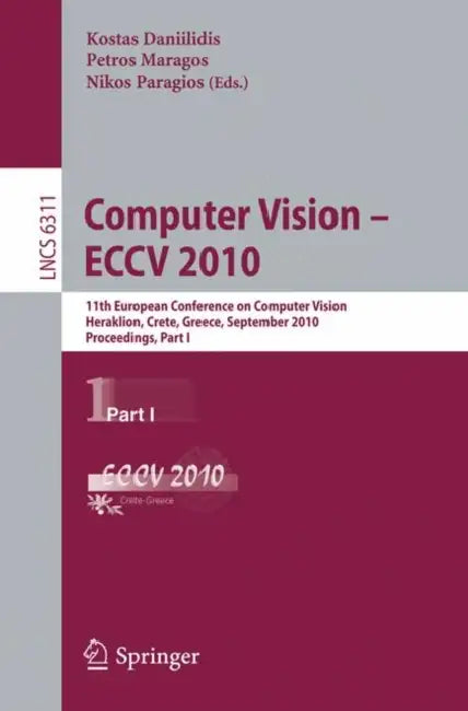 Buy Computer Vision - ECCV 2010 (English, Kostas Daniilidis | Petros Maragos | Nikos Paragios) — BookShops.in