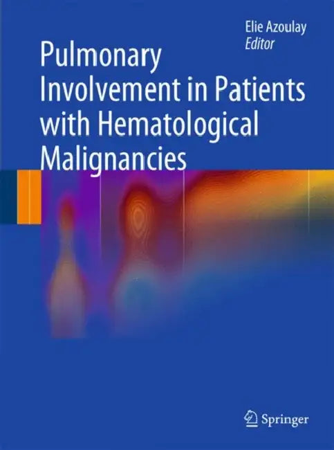 Buy Pulmonary Involvement in Patients with Hematological Malignancies (English, Elie Azoulay) — BookShops.in