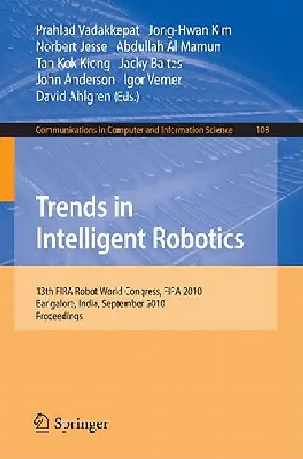 Buy Trends in Intelligent Robotics (English, Prahlad Vadakkepat | Jong-Hwan Kim | Norbert Jesse) — BookShops.in