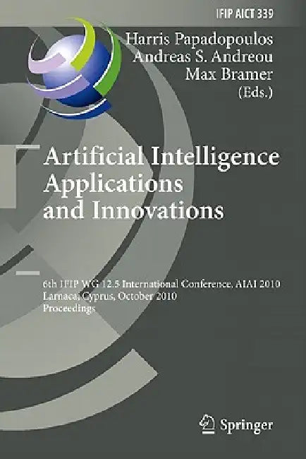Buy Artificial Intelligence Applications and Innovations (English, Harris Papadopoulos | Andreas S. Andreou | Max Bramer) — BookShops.in
