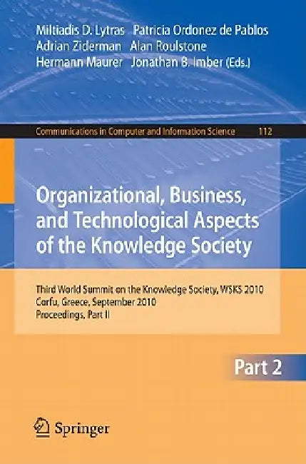 Buy Organizational, Business, and Technological Aspects of the Knowledge Society (English, Miltiadis D. Lytras | Patricia Ordonez de Pablos | Adrian Ziderman) — BookShops.in