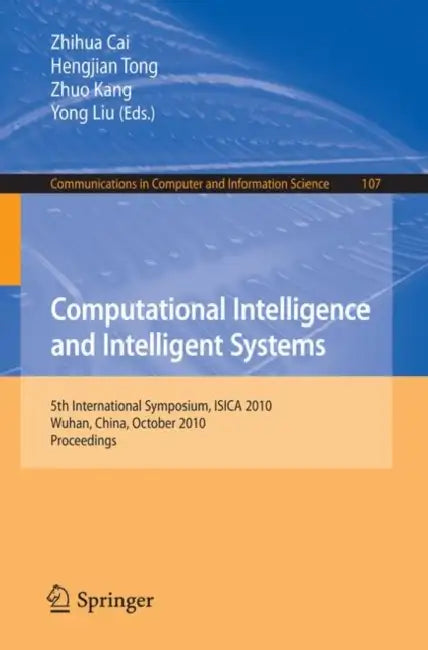 Buy Computational Intelligence and Intelligent Systems (English, Hengjian Tong | Zhuo Kang) — BookShops.in