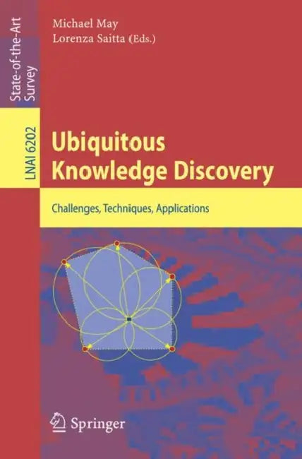Buy Ubiquitous Knowledge Discovery (English, Michael May | Lorenza Saitta) — BookShops.in