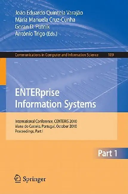 Buy ENTERprise Information Systems (English, Joao Eduardo Quintela Varajao | Maria Manuela Cruz-Cunha | Goran D. Putnik) — BookShops.in