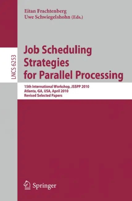 Buy Job Scheduling Strategies for Parallel Processing (English, Eitan Frachtenberg | Uwe Schwiegelshohn) — BookShops.in