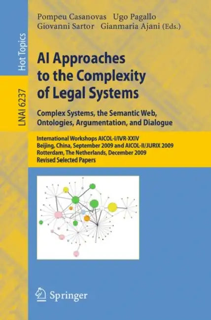 Buy AI Approaches to the Complexity of Legal Systems (English, Pompeu Casanovas | Ugo Pagallo | Giovanni Sartor) — BookShops.in