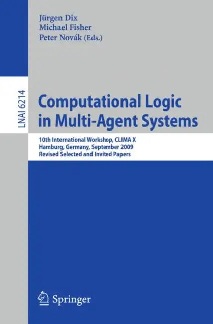 Buy Computational Logic in Multi-Agent Systems (English, Jürgen Dix | Michael Fisher | Peter Novák) — BookShops.in