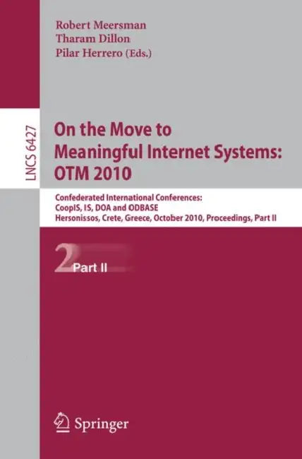 On the Move to Meaningful Internet Systems (English, Robert Meersman | Tharam Dillon | Pilar Herrero)