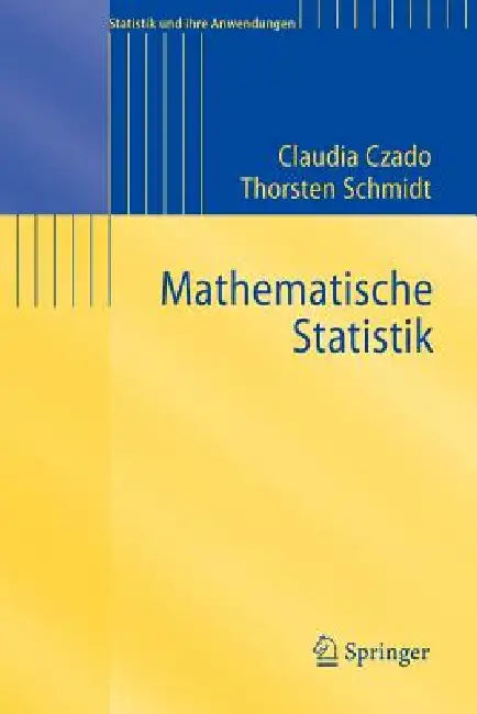 Mathematische Statistik (English, Claudia Czado | Thorsten Schmidt)