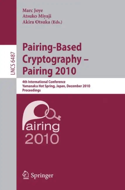 Pairing-Based Cryptography - Pairing 2010 (English, Marc Joye | Atsuko Miyaji | Akira Otsuka)