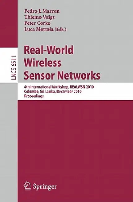 Buy Real-World Wireless Sensor Networks (English, Pedro José Marron | Thiemo Voigt | Peter Corke) — BookShops.in