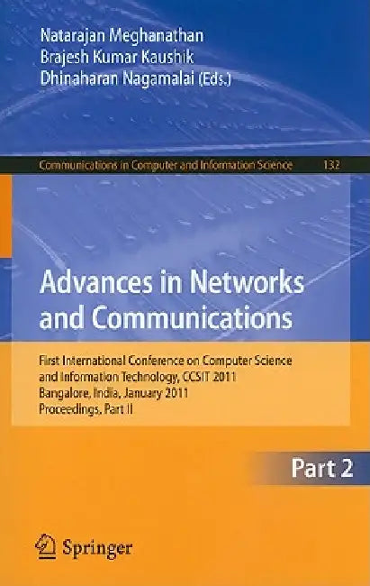 Buy Advances in Networks and Communications, Part 2 (English, Natarajan Meghanathan | B. K. Kaushik | Dhinaharan Nagamalai) — BookShops.in