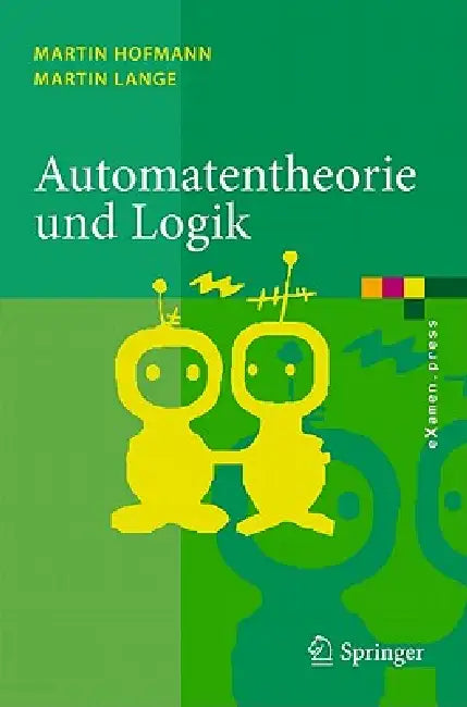Automatentheorie Und Logik (English, Martin Hofmann | Martin Lange)