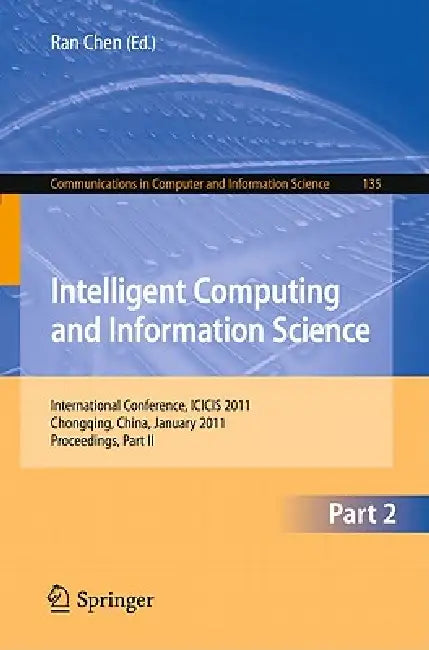Buy Intelligent Computing and Information Science (English, Ran Chen) — BookShops.in