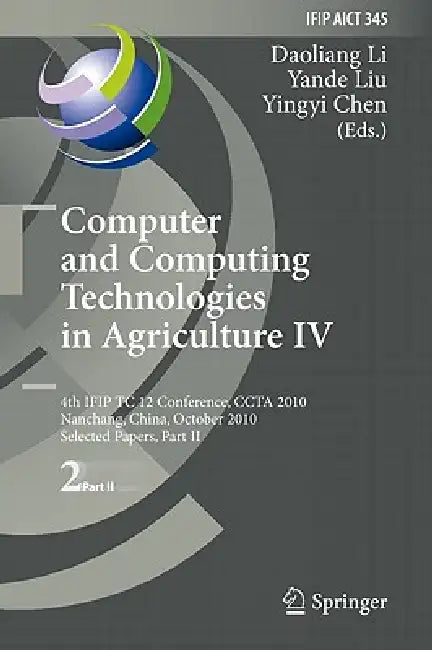 Buy Computer and Computing Technologies in Agriculture IV | by Daoliang Li | Yande Liu | Yingyi Chen | Springer | by Daoliang Li | Yande Liu | Yingyi Chen | Springer | by Daoliang Li | Yande Liu | Yingyi Chen | Springer | by Daoliang Li | Yande Liu | Yingyi Chen | Springer | by Daoliang Li | Yande Liu | Yingyi Chen | Springer | by Daoliang Li | Yande Liu | Yingyi Chen | Springer | by Daoliang Li | Yande Liu | Yingyi Chen | Springer | by Daoliang Li | Yande Liu | Yingyi Chen | Springer | by Daoliang  — BookShops.in