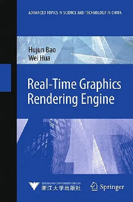 Buy Real-Time Graphics Rendering Engine (English, Hujun Bao | Wei Hua) — BookShops.in