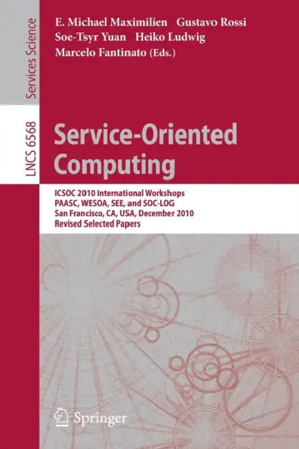 Buy Service-Oriented Computing (English, E. Michael Maximilien | Gustavo Rossi | Soe-Tsyr Yuan) — BookShops.in