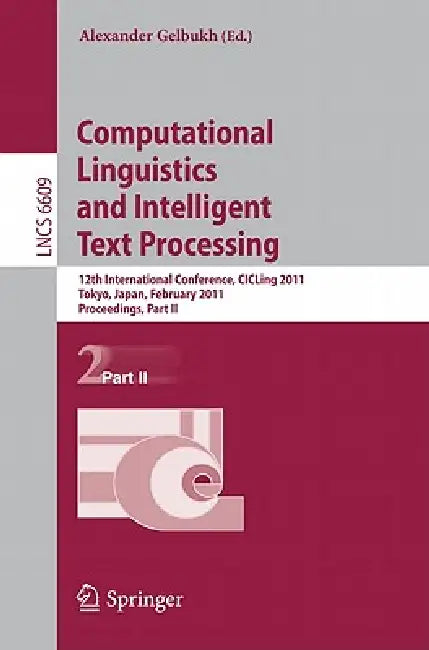 Buy Computational Linguistics and Intelligent Text Processing (English, Alexander Gelbukh) — BookShops.in