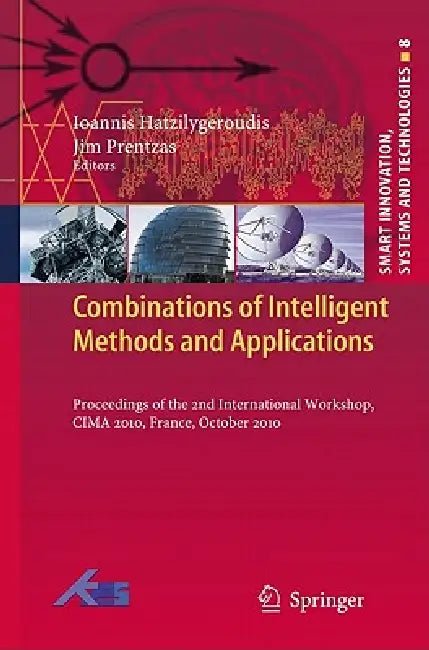 Buy Combinations of Intelligent Methods and Applications (English, Ioannis Hatzilygeroudis | Jim Prentzas) — BookShops.in