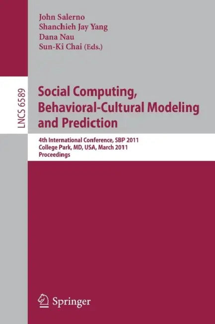 Buy Social Computing, Behavioral-Cultural Modeling and Prediction (English, John Salerno | Shanchieh Jay Yang | Dana Nau) — BookShops.in
