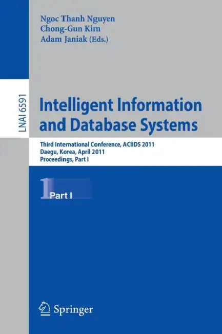 Buy Intelligent Information and Database Systems (English, Ngoc Thanh Nguyen | Chong-Gun Kim | Adam Janiak) — BookShops.in