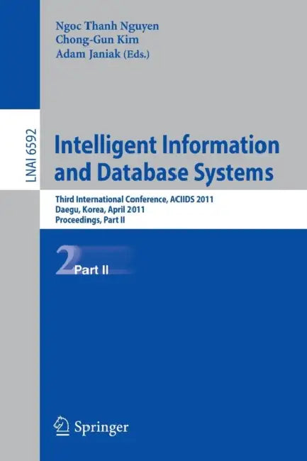 Buy Intelligent Information and Database Systems (English, Ngoc Thanh Nguyen | Chong-Gun Kim | Adam Janiak) — BookShops.in