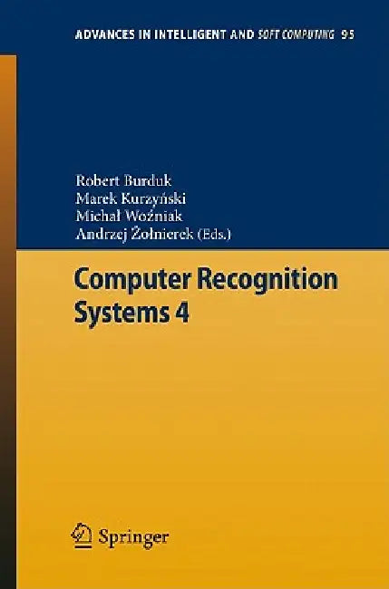 Buy Computer Recognition Systems 4 (English, Robert Burduk | Marek Kurzynski | Michal Wozniak) — BookShops.in