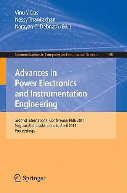Buy Advances in Power Electronics and Instrumentation Engineering (English, Vinu V. Das | Nessy Thankachan | Narayan C. Debnath) — BookShops.in