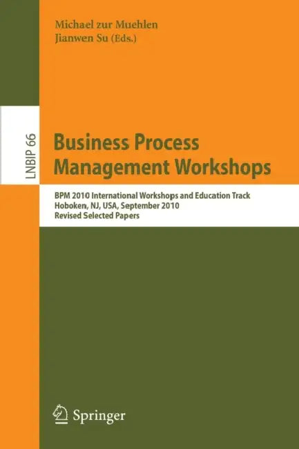 Buy Business Process Management Workshops (English, Michael Zur Muehlen | Jianwen Su) — BookShops.in