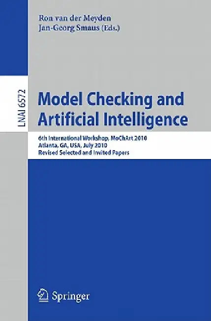 Buy Model Checking and Artificial Intelligence (English, Ron Van Der Meyden | Jan-Georg Smaus) — BookShops.in