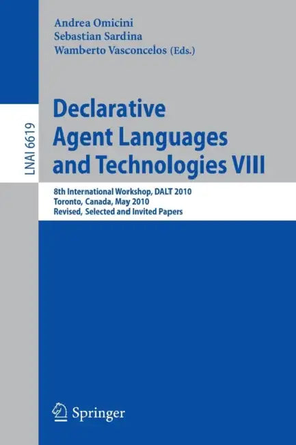Buy Declarative Agent Languages and Technologies VIII (English, Andrea Omicini | Sebastian Sardina | Wamberto Vasconcelos) — BookShops.in