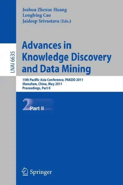 Buy Advances in Knowledge Discovery and Data Mining (English, Joshua Zhexue Huang | Longbing Cao | Jaideep Srivastava) — BookShops.in