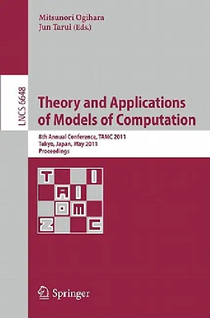 Buy Theory and Applications of Models of Computation (English, Mitsunori Ogihara | Jun Tarui) — BookShops.in