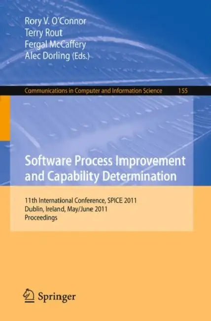 Buy Software Process Improvement and Capability Determination (English, Rory O'Connor | Terry Rout | Fergal McCaffery) — BookShops.in