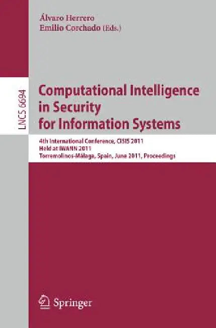 Buy Computational Intelligence in Security for Information Systems (English, Álvaro Herrero | Emilio Corchado) — BookShops.in
