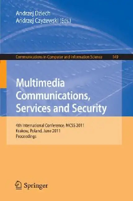 Buy Multimedia Communications, Services and Security (English, Andrzej Dziech | Andrzej Czyzewski) — BookShops.in