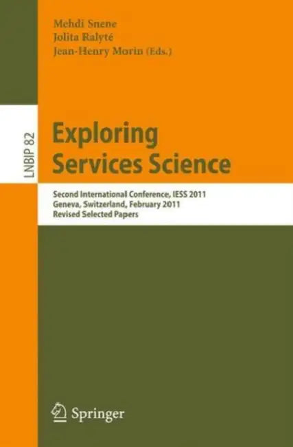 Exploring Services Science (English, Mehdi Snene | Jolita Ralyté | Jean-Henry Morin)