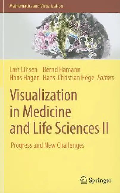 Buy Visualization in Medicine and Life Sciences II (English, Lars Linsen | Hans Hagen | Bernd Hamann) — BookShops.in