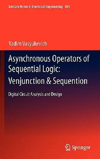 Asynchronous Operators of Sequential Logic (English, Vadim Vasyukevich)