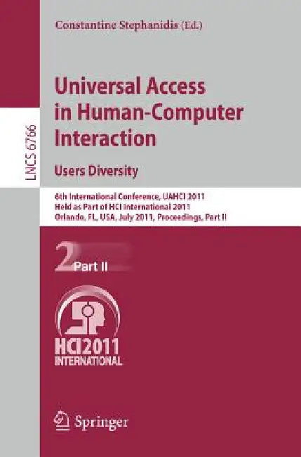 Buy Universal Access in Human-Computer Interaction. Users Diversity | by Constantine Stephanidis | Springer | by Constantine Stephanidis | Springer | by Constantine Stephanidis | Springer | by Constantine Stephanidis | Springer | by Constantine Stephanidis | Springer | by Constantine Stephanidis | Springer | by Constantine Stephanidis | Springer | by Constantine Stephanidis | Springer | by Constantine Stephanidis | Springer | by Constantine Stephanidis | Springer | by Constantine Stephanidis | Sprin — BookShops.in