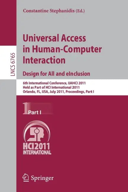 Buy Universal Access in Human-Computer Interaction. Design for All and Einclusion (English, Constantine Stephanidis) — BookShops.in
