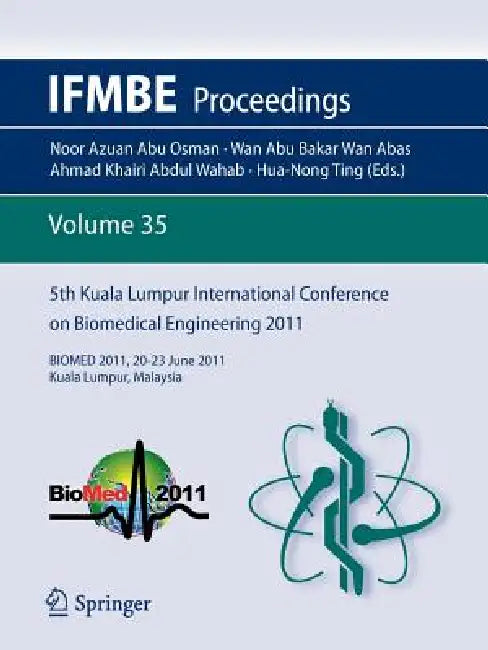 Buy 5th Kuala Lumpur International Conference on Biomedical Engineering 2011 (English, Hua-Nong Ting) — BookShops.in