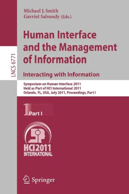 Buy Human Interface and the Management of Information. Interacting with Information (English, Michael J. Smith | Gavriel Salvendy) — BookShops.in