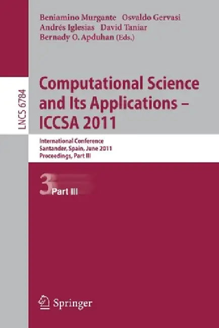 Buy Computational Science and Its Applications - ICCSA 2011 (English, Beniamino Murgante | Osvaldo Gervasi | Andres Iglesias) — BookShops.in